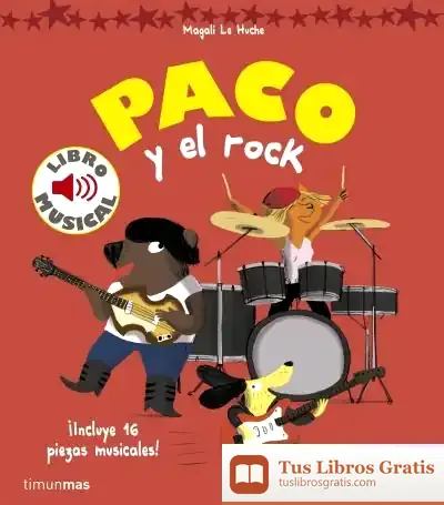 Descargar Paco Y El Rock. Libro Musical de Magali Le Huche