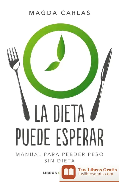 Descargar La Dieta Puede Esperar