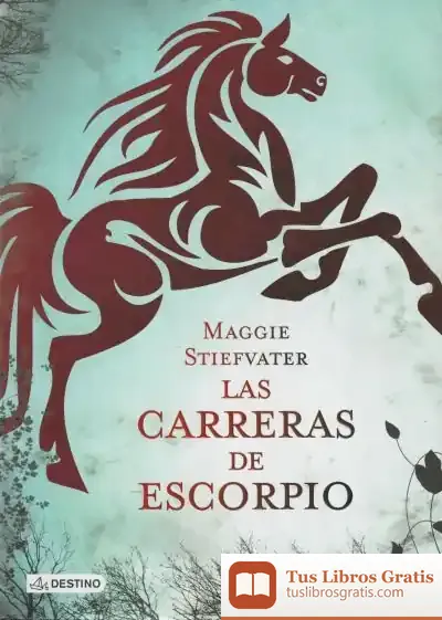 Descargar Las Carreras De Escorpio de Maggie Stiefvater