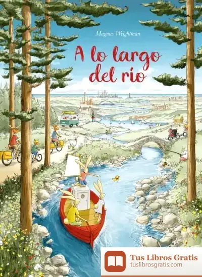 Descargar A Lo Largo Del Río de Magnus Weightman