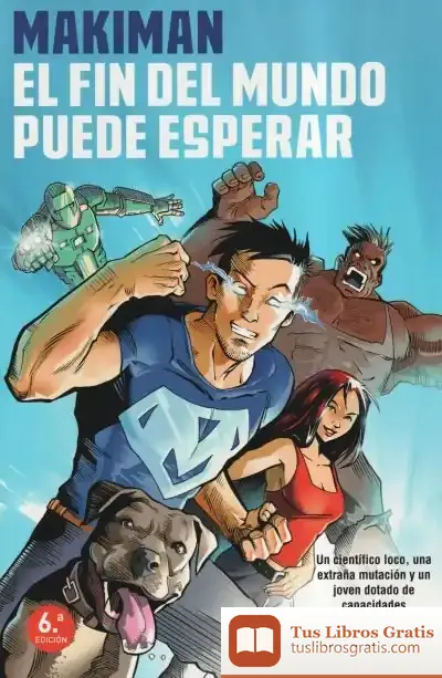 Descargar El Fin Del Mundo Puede Esperar de Makiman