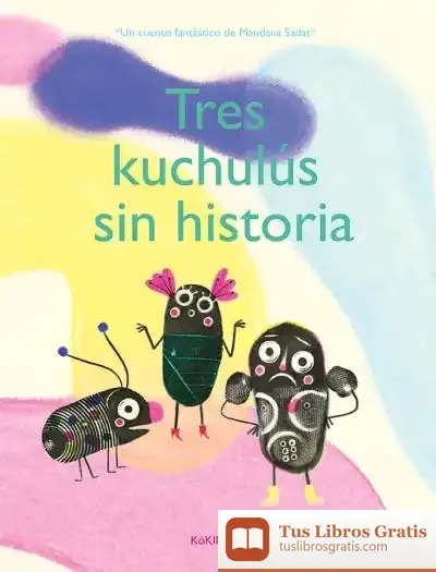 Descargar Tres Kuchulús Sin Historia