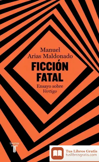 Descargar Ficción Fatal de Manuel Arias Maldonado