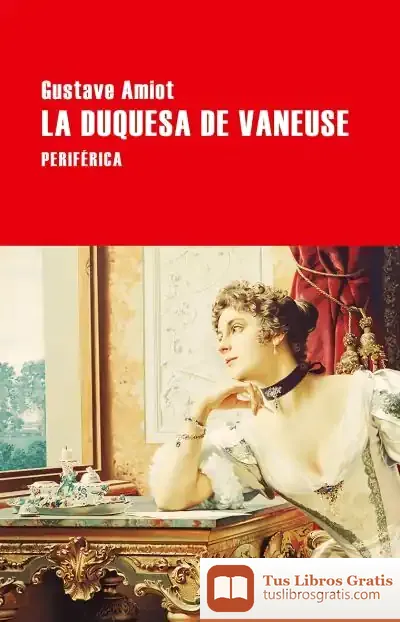 Descargar La Duquesa De Vaneuse de Manuel Arranz