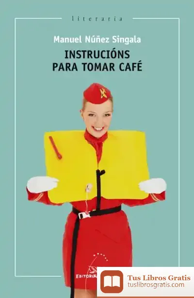 Descargar Instrucións Para Tomar Café de Manuel Carlos Núñez Singala