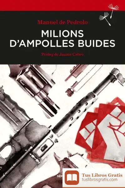 Descargar Milions D'Ampolles Buides de Manuel de Pedrolo
