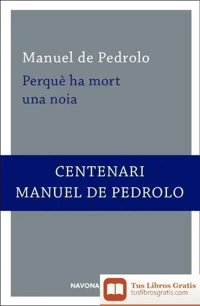 Descargar Perquè Ha Mort Una Noia de Manuel de Pedrolo