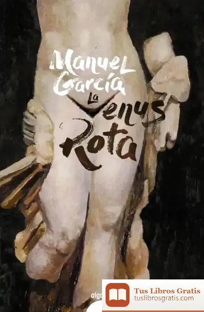Descargar La Venus Rota de Manuel García
