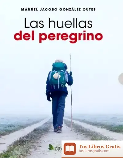 Descargar Las Huellas Del Peregrino