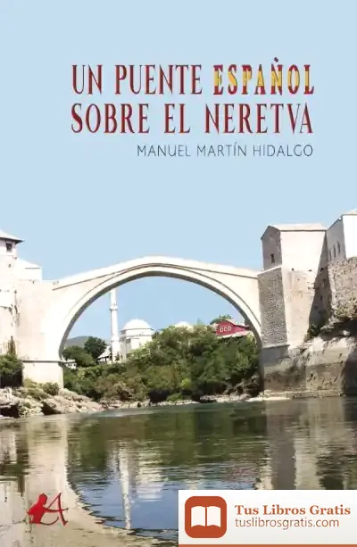 Descargar Un Puente Español Sobre El Neretva