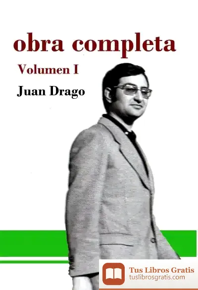 Descargar Obra Completa Juan Drago (Vol I - Ii)