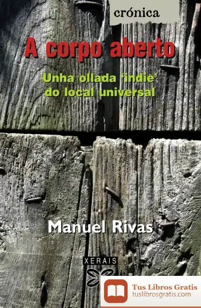 Descargar A Corpo Aberto de Manuel Rivas
