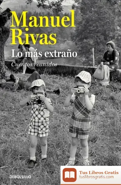 Descargar Lo Más Extraño de Manuel Rivas