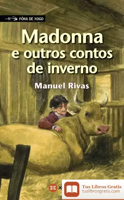 Descargar Madonna E Outros Contos De Inverno de Manuel Rivas