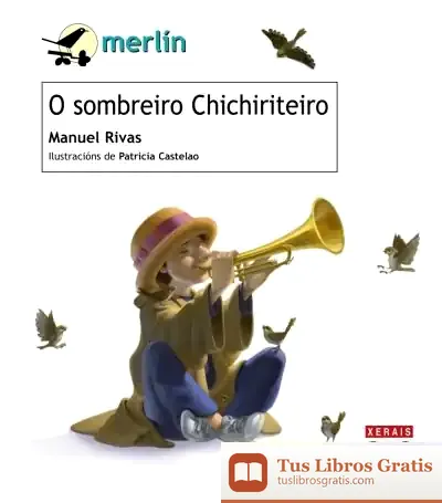 Descargar O Sombreiro Chichiriteiro de Manuel Rivas