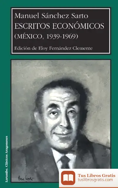 Descargar Escritos Económicos. (México, 1939-1969)