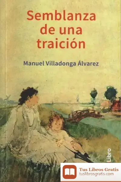 Descargar Semblanza De Una Traición