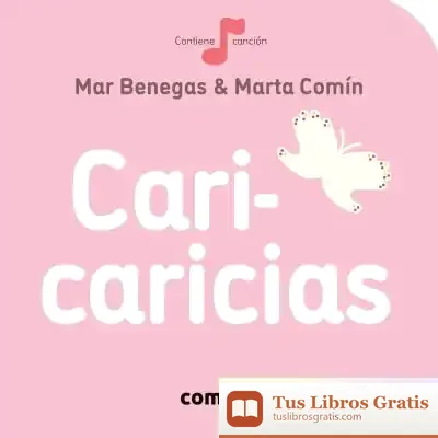 Descargar Cari-Caricias (0-3 Años) de Mar Benegas