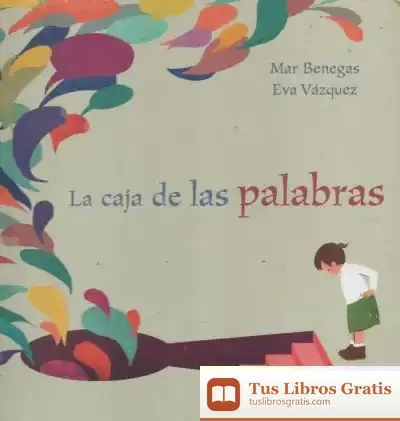 Descargar La Caja De Las Palabras de Mar Benegas