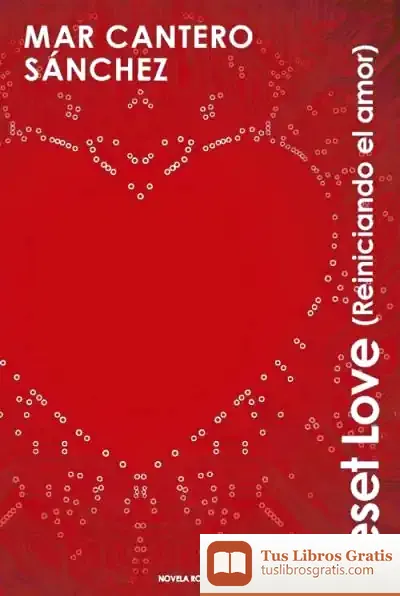 Descargar Reset Love (Reiniciando El Amor)
