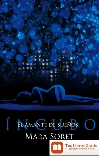 Descargar Incubo. Amante De Sueños de Mara Soret
