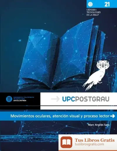 Descargar Movimientos Oculares, Atención Visual Y Proceso Lector