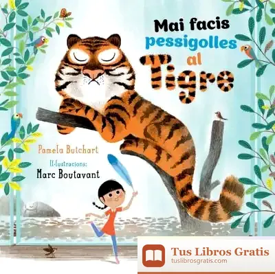 Descargar Mai Facis Pesigolles Al Tigre