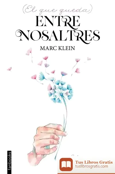 Descargar (El Que Queda) Entre Nosaltres de Marc Klein