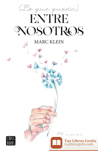 Descargar Lo Que Queda Entre Nosotros