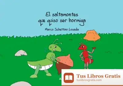 Descargar El Saltamontes Que Quiso Ser Hormiga