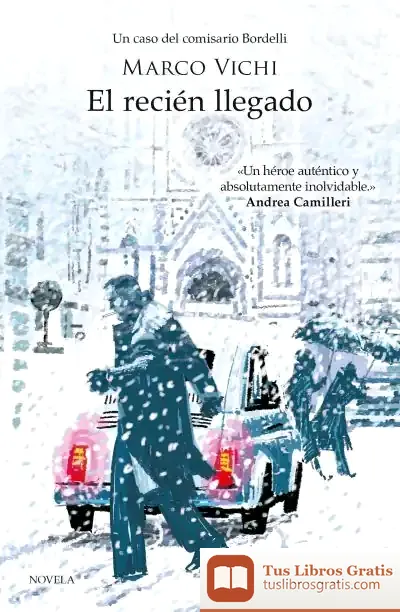 Descargar Recien Llegado,El de Marco Vichi