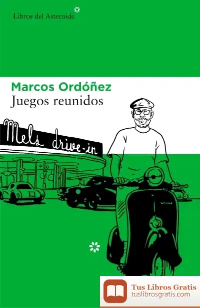 Descargar Juegos Reunidos de Marcos Ordóñez