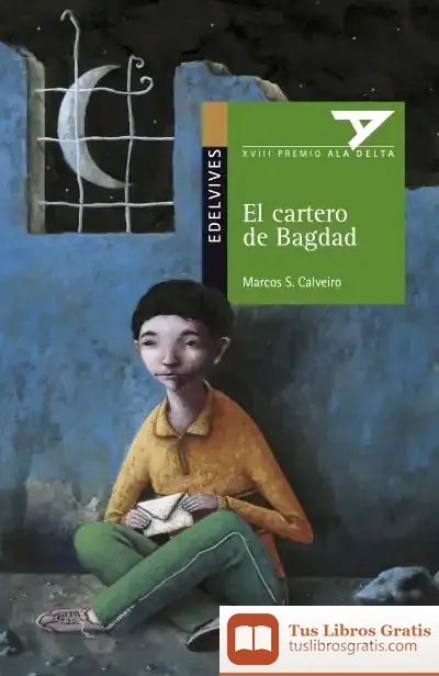 Descargar El Cartero De Bagdad de Marcos S. Calveiro