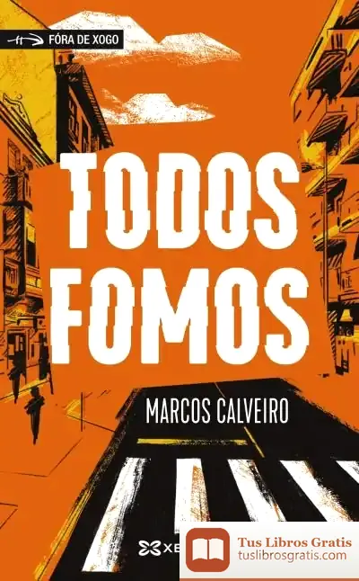 Descargar Todos Fomos de Marcos S. Calveiro