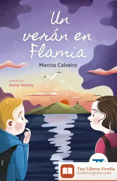 Descargar Un Verán En Flamia de Marcos S. Calveiro