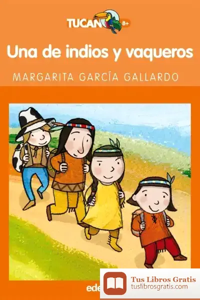 Descargar Una De Indios Y Vaqueros de Antón Castro