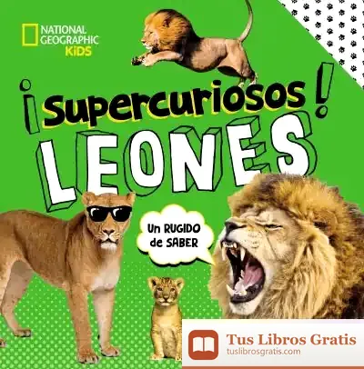 Descargar ¡Supercuriosos! Leones de Margie Markarian