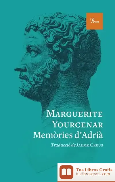 Descargar Memòries D'Adria de Marguerite Yourcenar