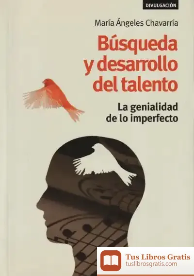 Descargar Búsqueda Y Desarrollo Del Talento: La Genialidad De Lo Imperfecto