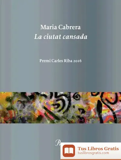 Descargar La Ciutat Cansada