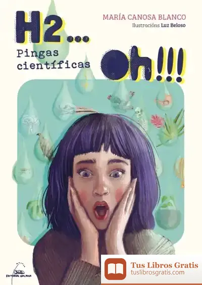 Descargar H2... Oh!!!. Pingas Científicas de María Canosa
