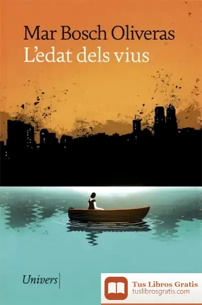 Descargar L'Edat Dels Vius de Maria del Mar Bosch Oliveras
