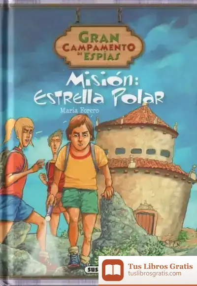 Descargar Gran Campamento De Espías. Misión: Estrella Polar