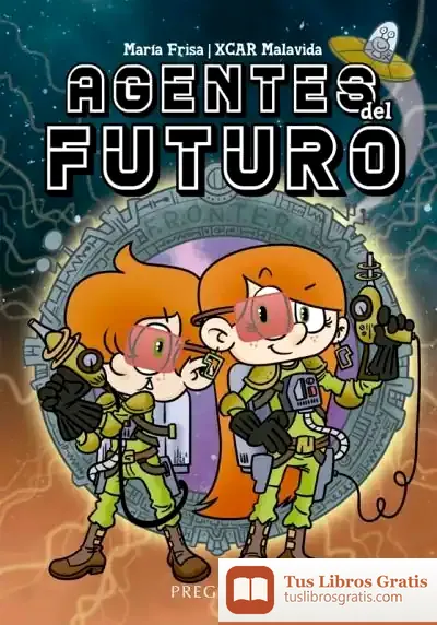Descargar Agentes Del Futuro de María Frisa