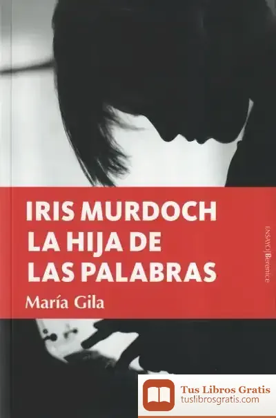 Descargar Iris Murdoch, La Hija De Las Palabras