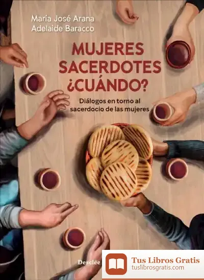 Descargar Mujeres Sacerdotes ¿Cuándo?