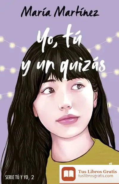 Descargar Yo, Tú Y Un Quizás