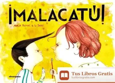 Descargar ¡Malacatú! de María Pascual