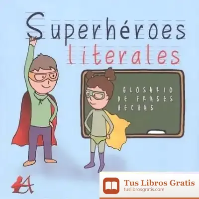 Descargar Superhéroes Literales
