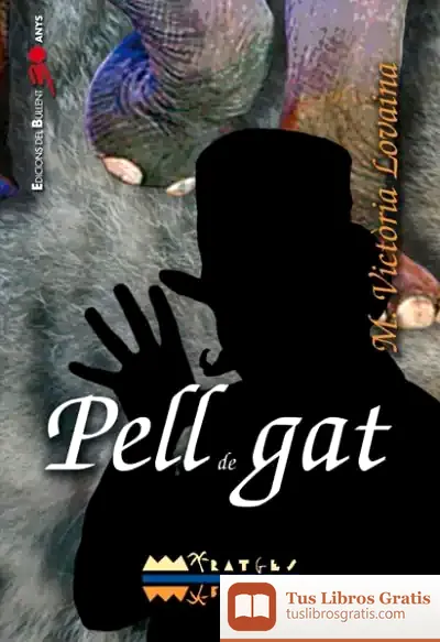 Descargar Pell De Gat de María Victòria Lovaina I Ruiz